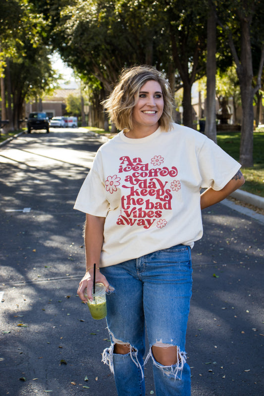 An iced coffee a day keeps the bad vibes away tee